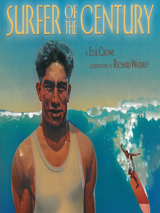 Title details for Surfer of the Century by Ellie Crowe - Available